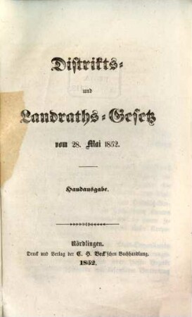 Distrikts- u. Landraths- Gesetz v. 28 Mai 1852