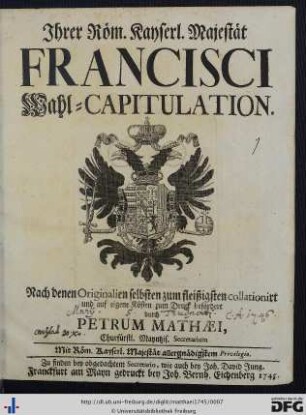 Ihrer Röm. Kayserl. Majestät Francisci Wahl-Capitulation