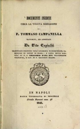 Documenti inediti circa la voluta ribellione di F. Tommaso Campanella raccolti