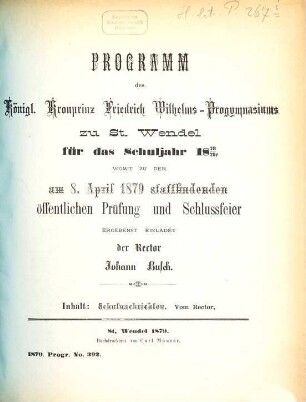 Programm des Königlichen Kronprinz-Friedrich-Wilhelms-Progymnasiums zu St. Wendel : für das Schuljahr ..., 1878/79