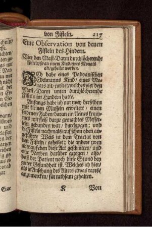 Eine Observation von denen Fisteln des Hindern. Vier den Mast-Darm durchlöcherende Fisteln/ so an einem Kind/ eines Monats alt/ geheilet worden.
