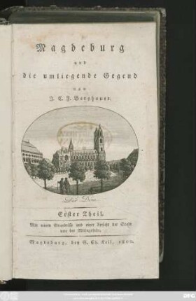 Theil 1: Mit einem Grundrisse und einer Ansicht der Stadt von der Mittagsseite