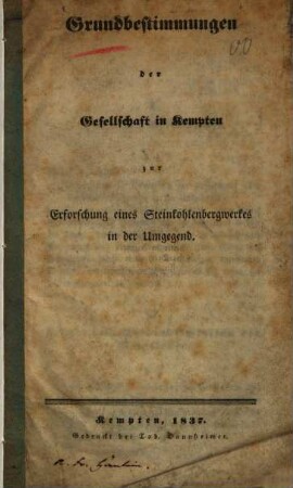 Grundbestimmungen der Gesellschaft in Kempten zur Erforschung eines Steinkohlenbergwerkes in der Umgegend