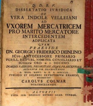 Dissertatio Ivridica De Vera Indole Velleiani Ad Vxorem Mercatricem Pro Marito Mercatore Intercedentem Adplicata