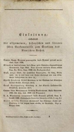 Lehrbuch des heutigen Römischen Rechts. 1. Enthaltend die Einleitung und den allgemeinen Theil. - 1833. - IV, 292 S.