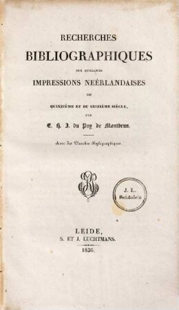 Recherches bibliographiques sur quelques impressions neêrlandaises du quinzième et du seizième siècle