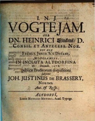 Vogteiam Sub Dn. Heinrici Linckens ... Moderamine ... publicae Eruditorum disquisitioni subjiciet Joh. Justinus De Brassery, Norimb. Aut. & Resp.