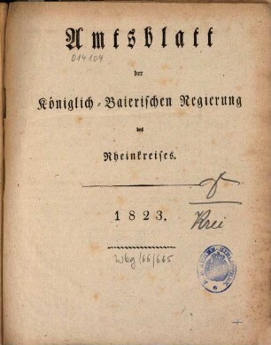 Amtsblatt der Königlich-Baierischen Regierung des Rheinkreises. 1823