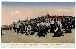 Serie Nr. 46/5: Westl. Kriegsschaupl.: Ostende. Am Badestrande
