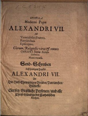 Epistola moderni papae Alexandri VII. ad venerabiles Fratres, Patriarchas, Episcopos ...