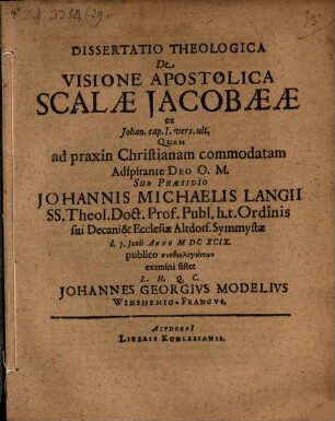 Diss. theol. de visione apostolica scalae Jacobaeae, ex Jo. capt. I, v. ult.