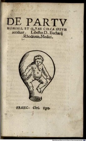 De Partv Hominis, Et Qvae Circa Ipsvm accidunt