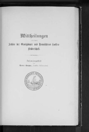 Mittheilungen aus dem Archive der Oevelgönner und Neumühlener Lootsen-Brüderschaft