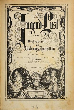 Jugendlust : das flotte Jugendmagazin, das schon der Oma Spaß machte. [5.] 1880
