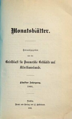 Monatsblätter der Gesellschaft für Pommersche Geschichte und Altertumskunde. 5. 1891