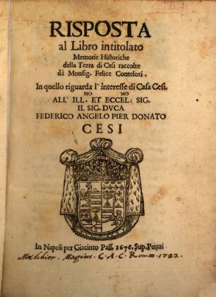 Risposta al Libro intitilato: Memorie Historiche della Terra di Cesi raccolte da Monsig. Felice Contelori : In quello riguarda l'interesse di Casa Cesi