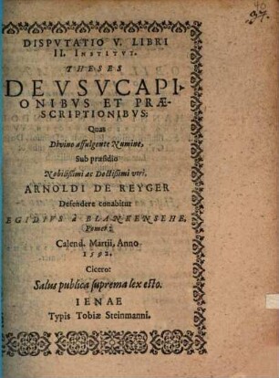 Disp. V. lib. II. de usucapionibus et praescriptionibus