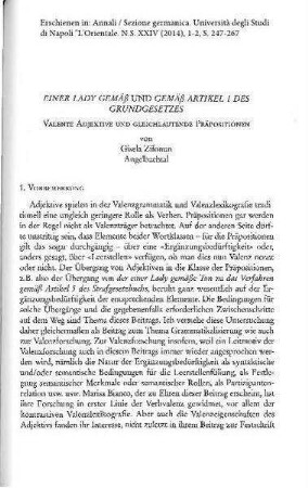 Einer Lady gemäß und gemäß Artikel 1 des Grundgesetzes. Valente Adjektive und gleichlautende Präpositionen