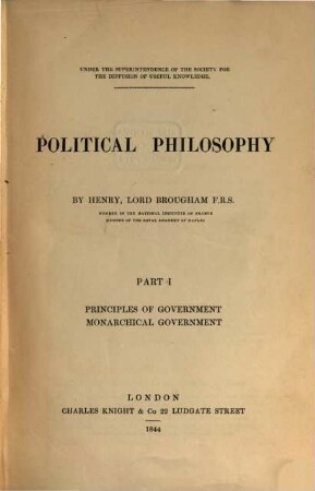 Political Philosophy. 1, Principles of government. Monarchical government