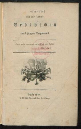 Ein halb Dutzend Gedichtchen eines jungen Bergmanns