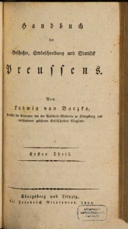 Handbuch der Geschichte, Erdbeschreibung und Statistik Preussens. 1