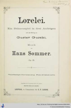 Lorelei : ein Bühnenspiel in 3 Aufz. nach einer Dichtung von Gustav Gurski; Op. 13