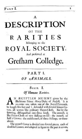 A Description of the Rarities Belonging to the Royal Society and preserved at Gresham College. Part I. Of Animals