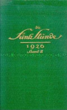 Fachzeitschrift der Berliner Rundfunksendestelle Die "Funkstunde", Jahrgang 1926, Band 2