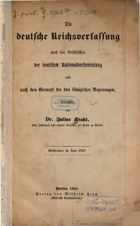 Die deutsche Reichsverfassung nach den Beschlüssen der deutschen National-Versammlung und nach dem Entwurf der drei königlichen Regierungen beleuchtet