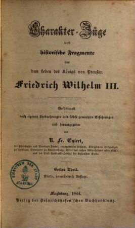 Charakter-Züge und historische Fragmente aus dem Leben des Königs von Preußen Friedrich Wilhelm III. 1