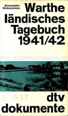 Tagebuch des deutschen Amtskommissars von Poddebice während der Besatzung Polens im Zweiten Weltkrieg