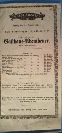 Stadt-Theater in Nürnberg. Freitag den 31. Oktober 1851: Achte Vorstellung im ersten Abonnement. Zum Erstenmale: Gasthaus-Abentheuer. Posse in 3 Akten von Oswald