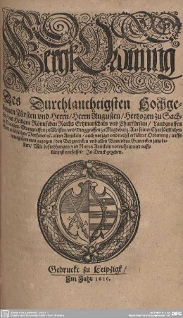 Bergk-Ordnung des Durchlauchtigsten Hochgebornen Fürsten und Herrn, Herrn Augusten, Hertzogen zu Sachsen