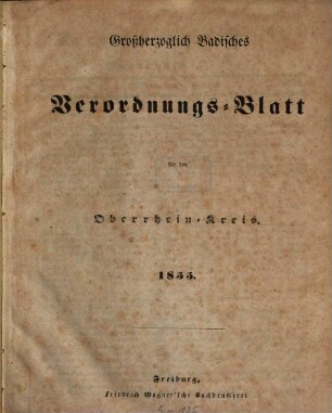 Großherzoglich badisches Verordnungsblatt für den Oberrhein-Kreis. 1855