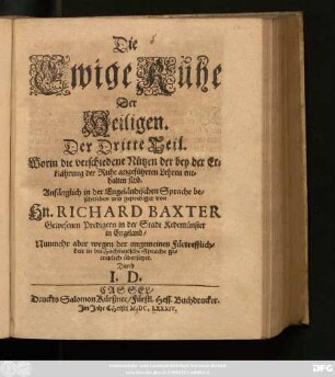 3: Die Ewige Ruhe Der Heiligen. Oder eine Beschreibung des Glückseligen Zustandes der Heiligen in der Gemeinschafft mit Gott nach diesem Leben