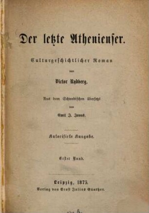 Der letzte Athenienser : Culturhistorischer Roman von Victor Rydberg. Aus dem Schwedischen von Emil J. Jonas, 1