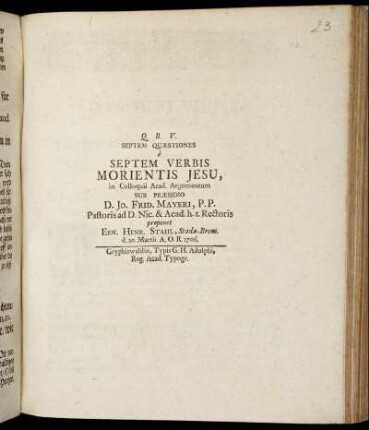 Septem Quaestiones e Septem Verbis Morientis Jesu : d. 20. Martii A. O. R. 1706.