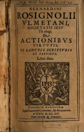 De actionibus virtutis ex Sanctis Scripturis et patribus libri duo