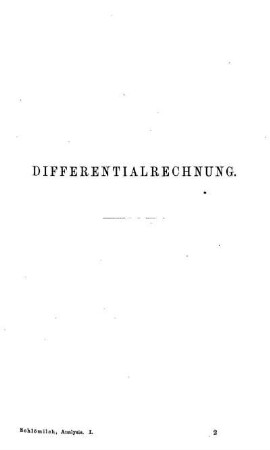 Differentialrechnung. Cap. I. Einfache Differentialrechnung.
