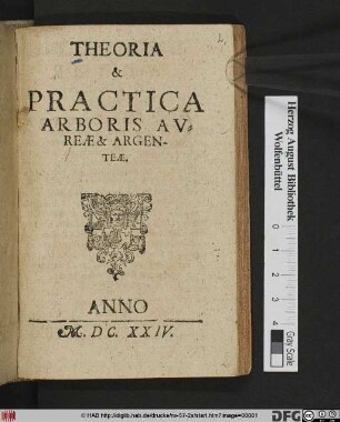 Theoria & Practica Arboris Aureae & Argenteae