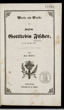 Worte am Grabe der Jungfrau Gottliebin Fischer, am 10. Januar 1850