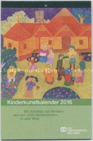 Kalender für das Jahr 2016 mit Zeichnungen aus SOS-Kinderdörfern