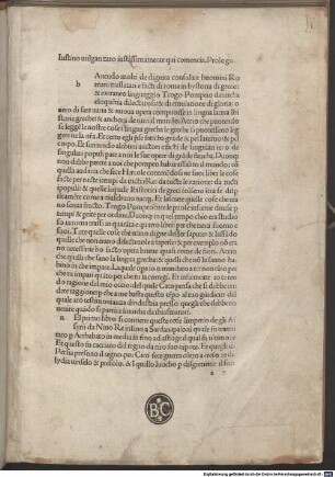 Iustino volgarizato iustissimamente qui comencia. Prologo. Havendo molti de dignita consulare huomini Romani traslatati e facti di Roma in hystoria di greco et extraneo linguaggio Trogo Pompeio danticha eloquentia dilectatosi