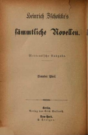 Heinrich Zschokke's sämmtliche Novellen, 9. Kleinere Novellen ; 3