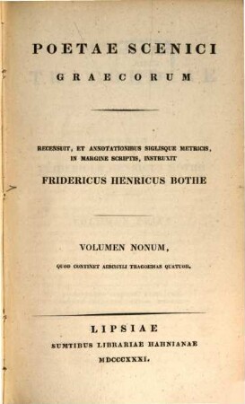 Aeschyli tragoediae, 1. Prometheus vinctus, supplices, septem adversus Thebas, Persae