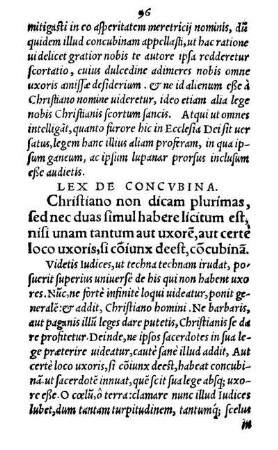 Lex De Concvbina. Christiano non dicam plurimas, sed nec duas simul habere licitum est, [...]