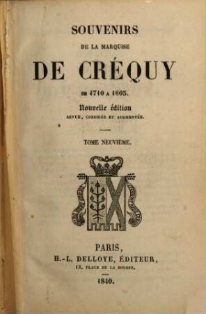 Souvenirs de la Marquise de Créquy de 1710 à 1803. 9