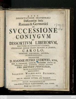 Dissertatione Inavgvrali Differentias iuris Romani & Germanici In Svccessione Conivgvm Et Dissortivm Liberorvm
