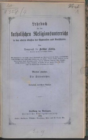 Lehrbuch für den katholischen Religionsunterricht in den oberen Klassen der Gymnasien und Realschulen, 4. Die Sittenlehre
