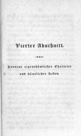 Vierter Abschnitt. Sonnins eigenthümlicher Character und häusliches Leben.
